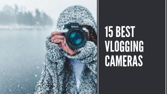 Best Vlogging Cameras that YouTubers use best vlogging cameras that youtubers use